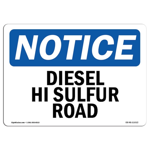 OSHA Notice Sign, 3.5" Height, 5" Width, Diesel High Sulfur Off Road Sign, Landscape, 10PK